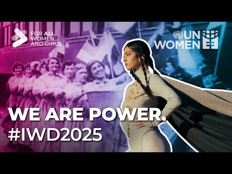 WE ARE POWER. | International Women’s Day 2025